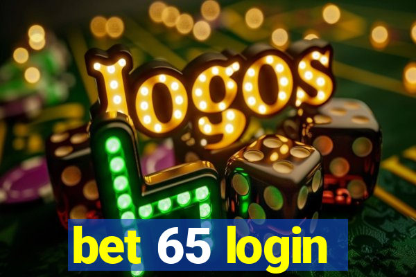 bet 65 login